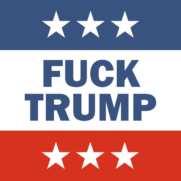 Fuck Donald Trump